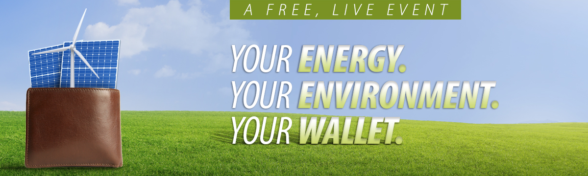 Graphic for our Your Energy. Your Environment. Your Wallet. live events