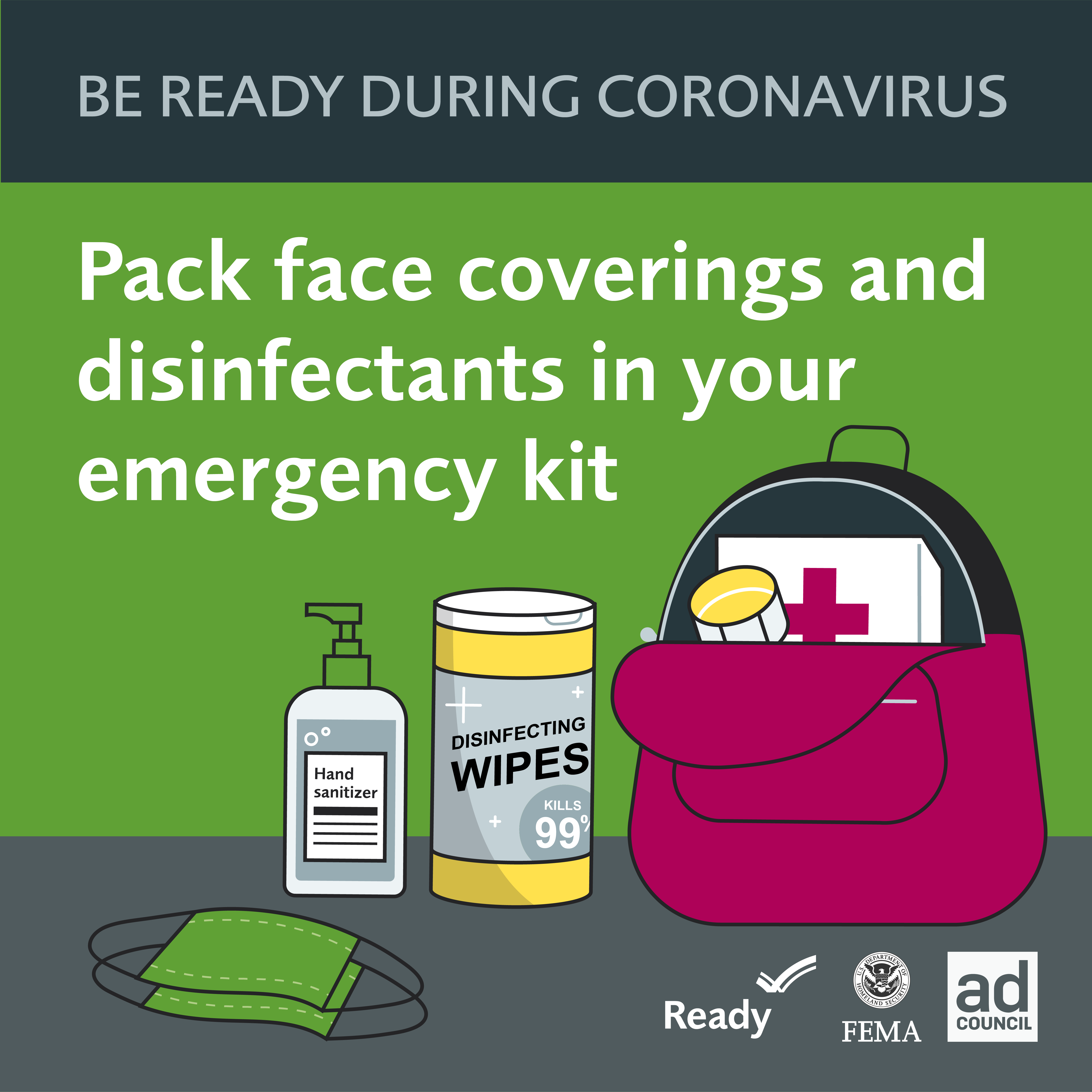 Pack face coverings and disinfectants in your emergency kit