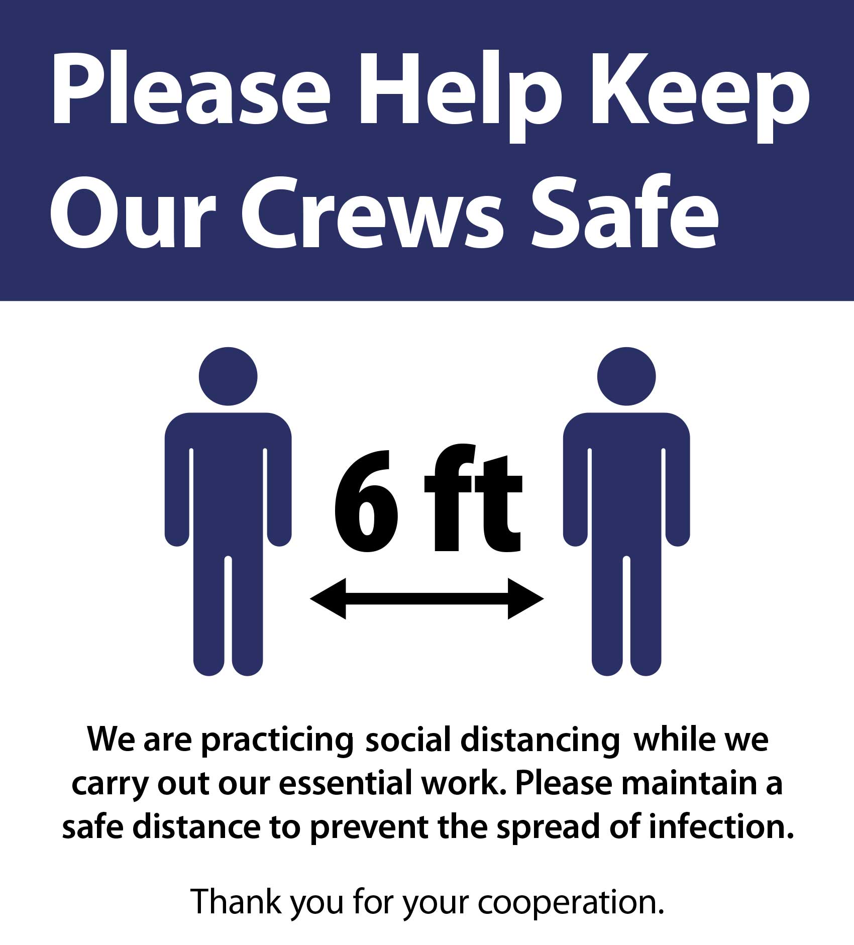 Please help keep our crews safe